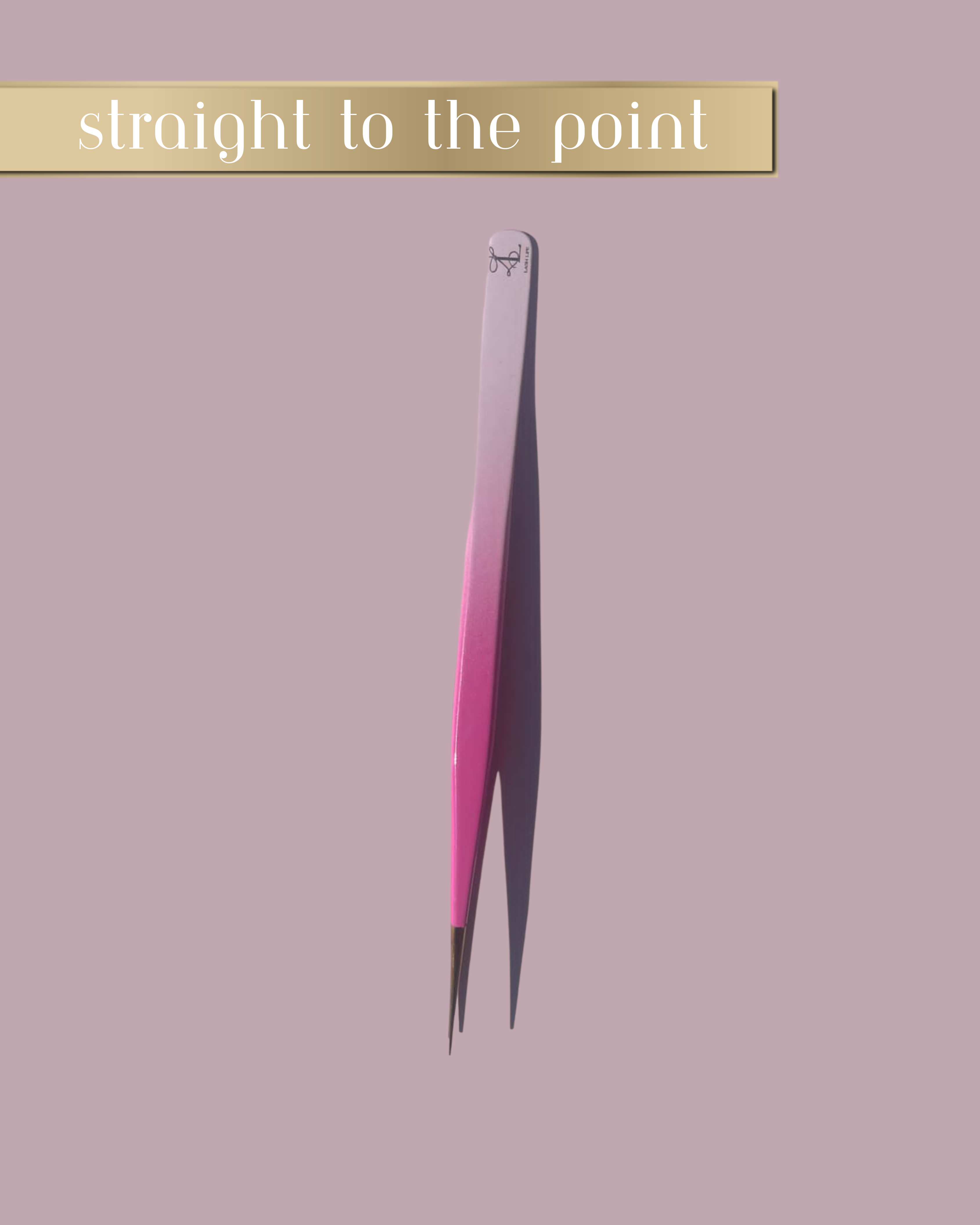"Straight to the point" Straight Tweezers
